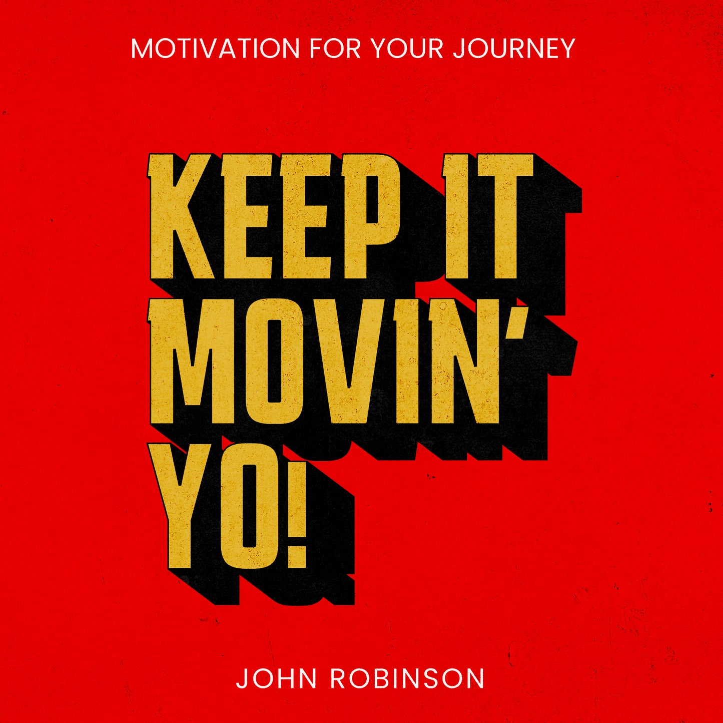 Keep It Movin' YO! (Audio Book + E Book)